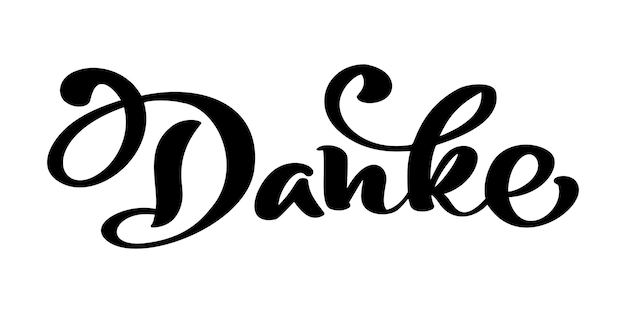 Vector hand drawn lettering Danke handwritten calligraphy with thankful quote Thank you Deutsch