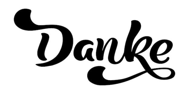 Vector hand drawn lettering Danke handwritten calligraphy with thankful quote Thank you Deutsch