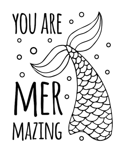 Vector hand drawn mermaid quote with fish tail