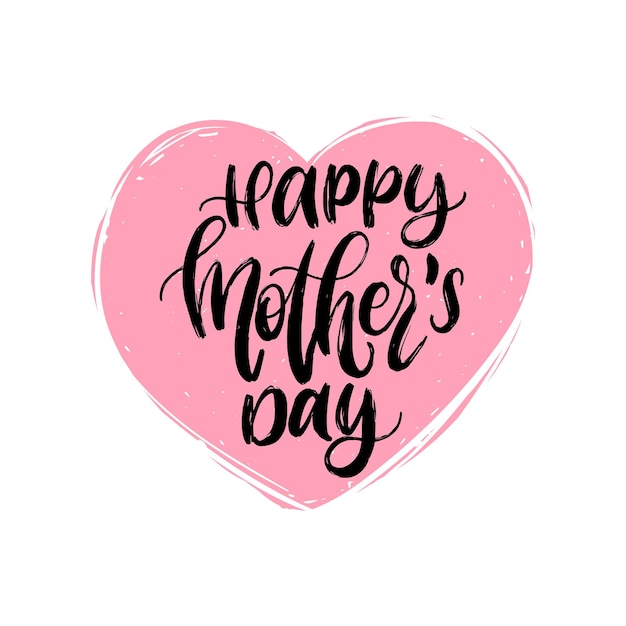 Vector Hand lettering Happy Mothers Day in heart shape Calligraphy illustration for greeting card festival poster etc