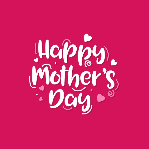 Vector happy mothers day pink color hand lettering template design beautiful typography design