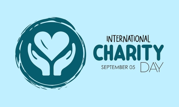 Vector illustration design concept of international day of charity observed on every september