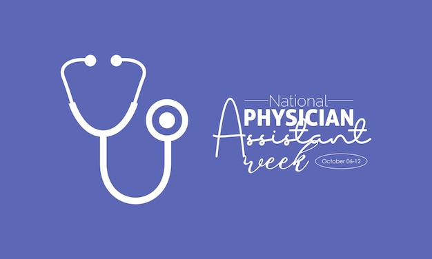 Vector illustration design concept of national physician assistant week observed on october 612