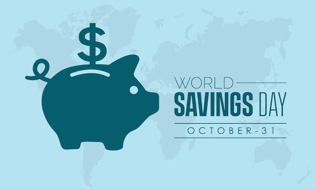 Vector illustration design concept of world savings day observed on october 31