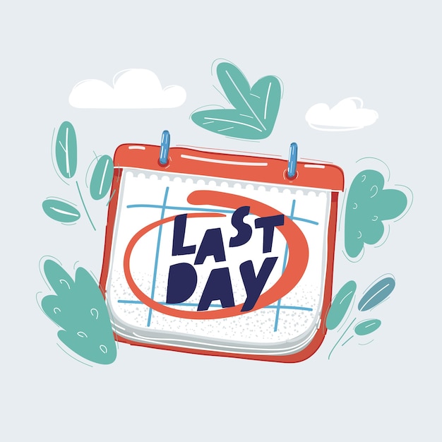 Vector vector illustration of last day mark on calendar