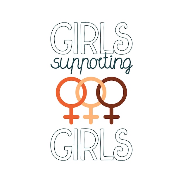 Vector illustration in simple style with hand-lettering phrase girl GIRLS SUPORTE GIRLS.