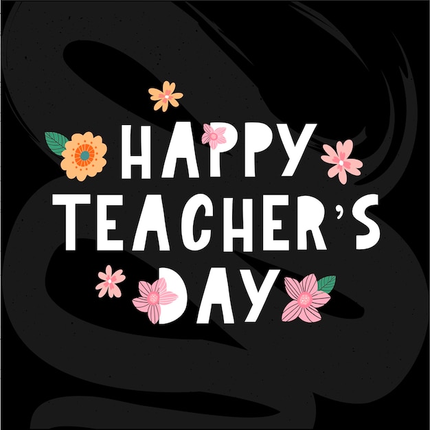 Vector illustration of a stylish text for happy teachers day flowers