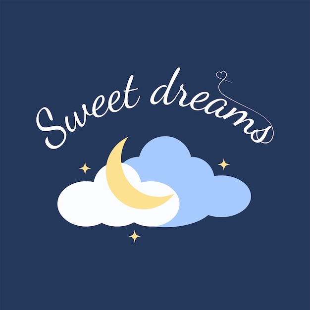 Vector vector illustration of wish sweet dreams on dark blue sky background with moon and stars. art design