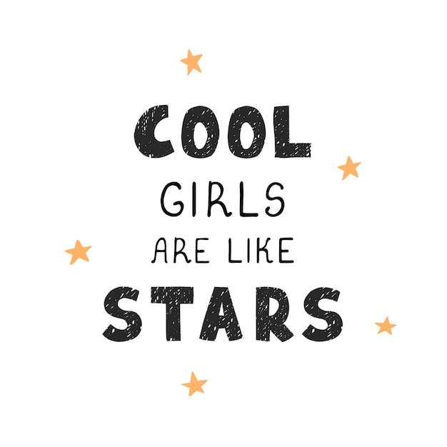 Vector illustration with hand drawn lettering  Cool girls Colorful typography design