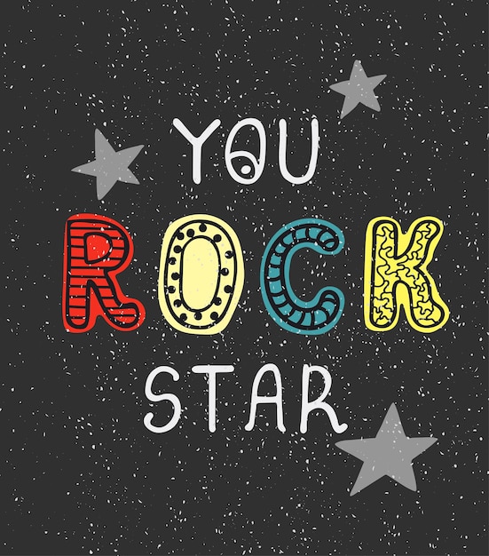 Vector illustration with hand drawn lettering  You rock star  Colourful typography design