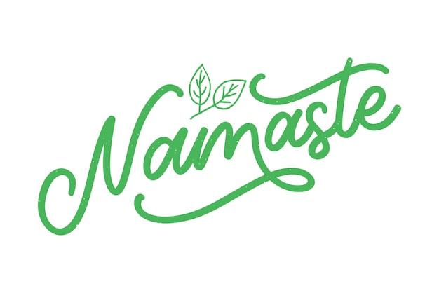 Vector lettering Calligraphic poster with phrase Namaste Hand drawn quote Vector illustration