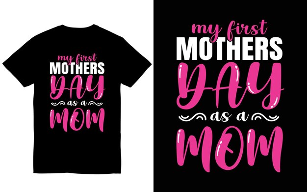 Vector mother's day lettering vector illustration first mother's day tshirts