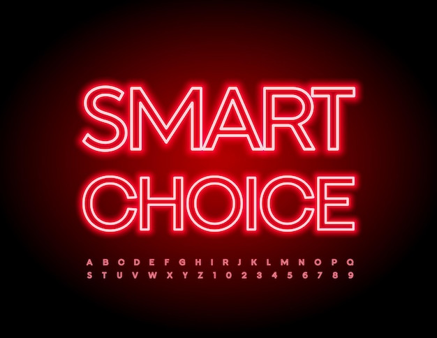 Vector neon sign Smart Choice Red Illuminated Font Glowing light tube Alphabet Letters and Numbers