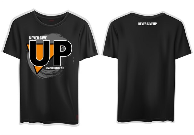 vector never give up slogan text mockup t shirt design