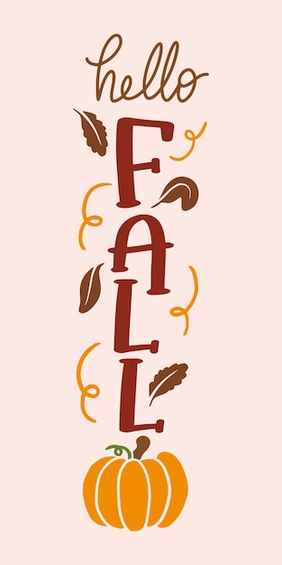 Vector set of Autumn season designs for home porch vertical signs. Happy Fall quotes for decoration