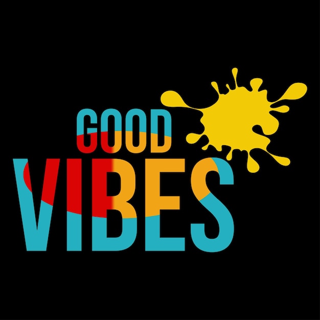 vector slogan good vibes letters typography design