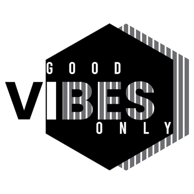 vector slogan typography good vibes only design t shirt illustration