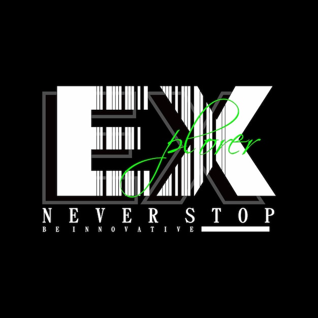 vector text explore never stop lettering t shirt design