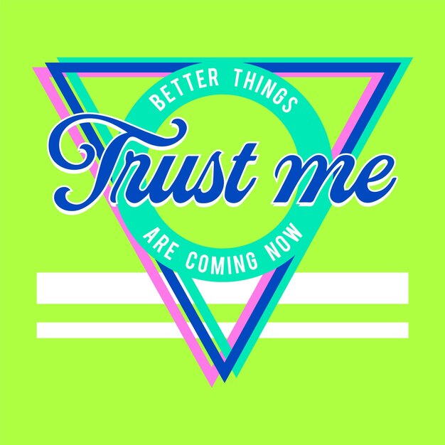 Vector vector trust me text slogan print