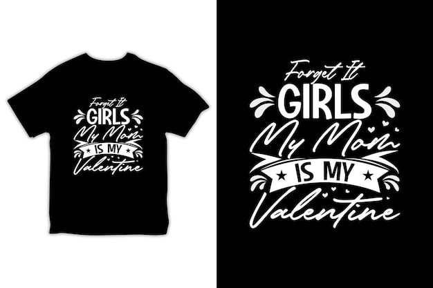 Vector Valentine day T-shirt dear t-shirt design