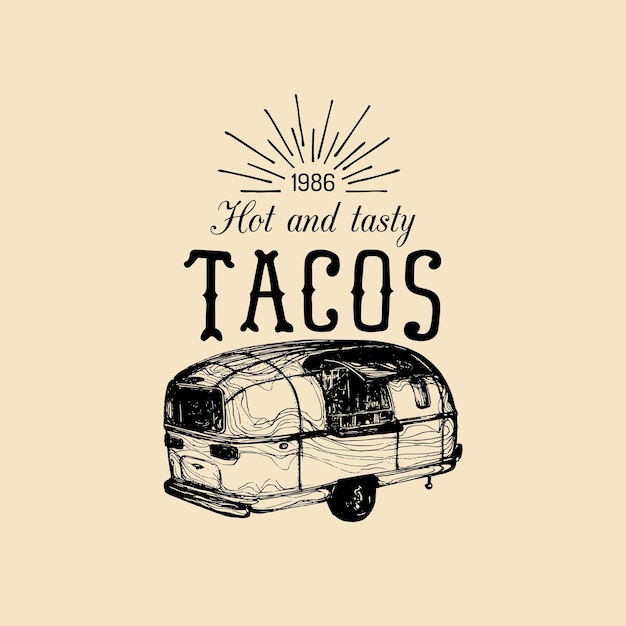 Vector vector vintage mexican food truck logo tacos icon retro hand drawn hipster street snack car illustration eatery emblem