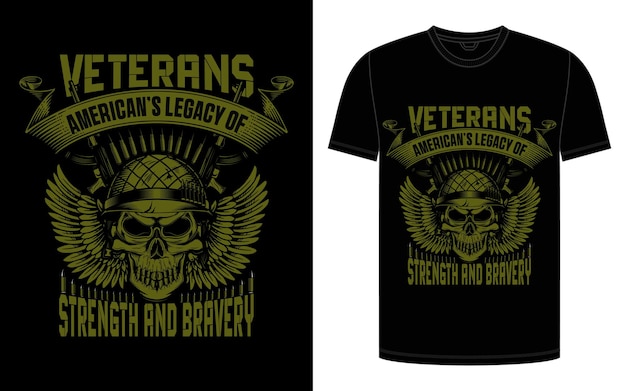 Vector veterans americans legacy of strength t shirt design