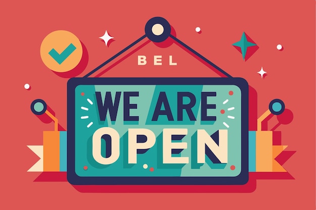 A vibrant illustration showcasing an open sign with playful graphics and bold lettering inviting customers We are open Customizable Semi Flat Illustration