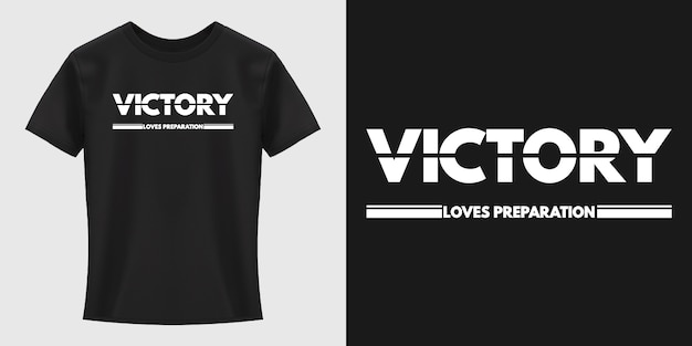 Victory Loves Preparation Typography T-Shirt Design