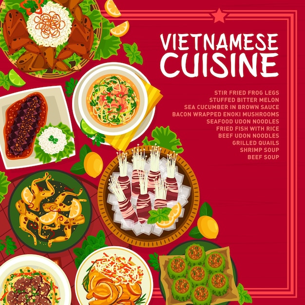 Vietnamese cuisine menu cover template Stir fried frog legs fried fish with rice and stuffed bitter melon shrimp soup grilled quails and bacon wrapped mushrooms beef soup sea cucumber in sauce