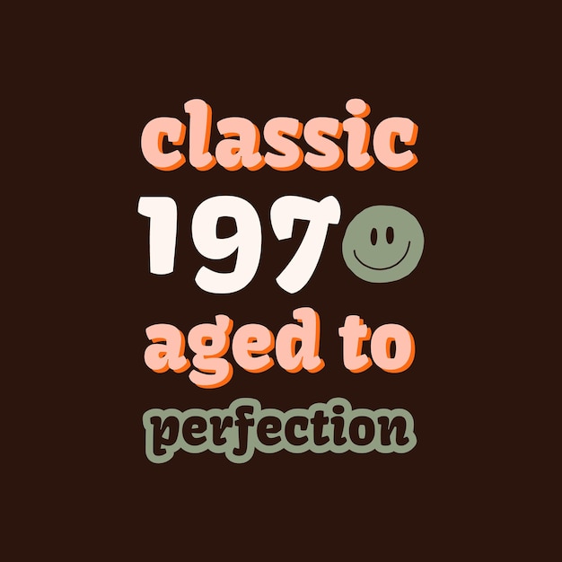 Vintage 1970 birthday Classic 1970 aged to perfection graphic tshirt cover sticker