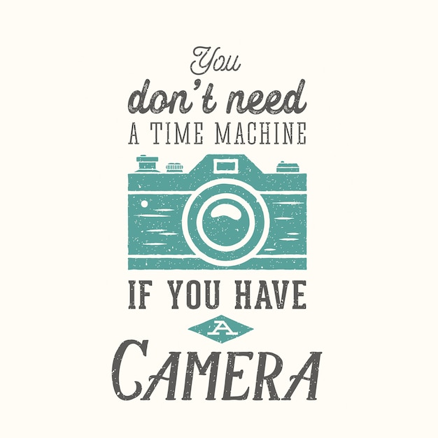 Vintage Camera Photography   Quote, Label, Card or a Logo Template with Retro Typography and Texture