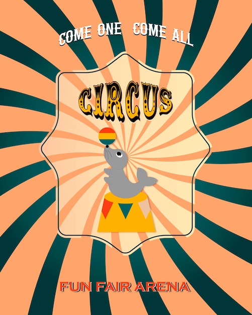 Vintage circus banner Featuring cute fur seal