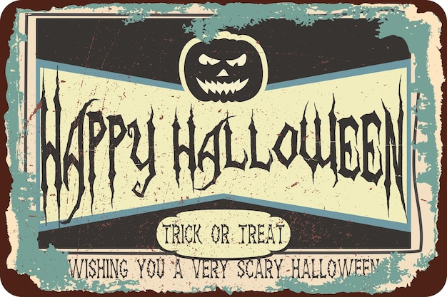 Vintage grunge retro happy halloween sign