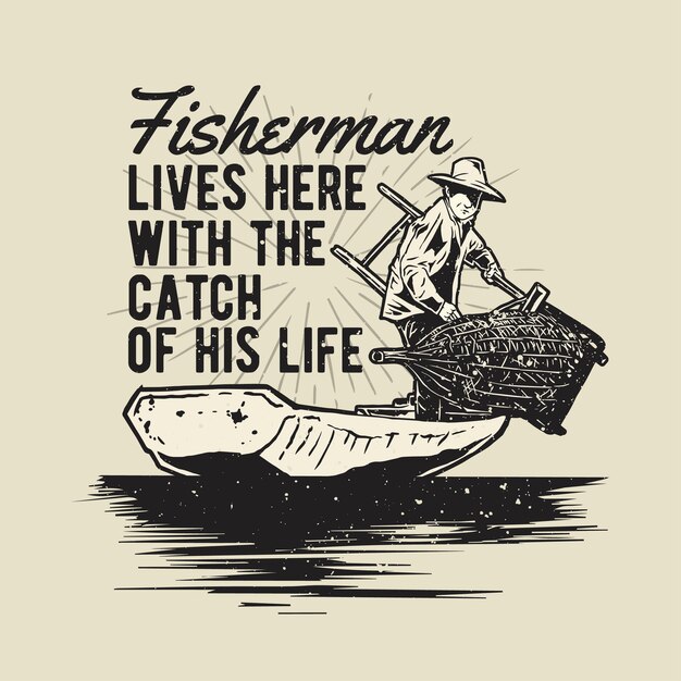 Vintage hand drawn fisherman with grunge effect and star burst background