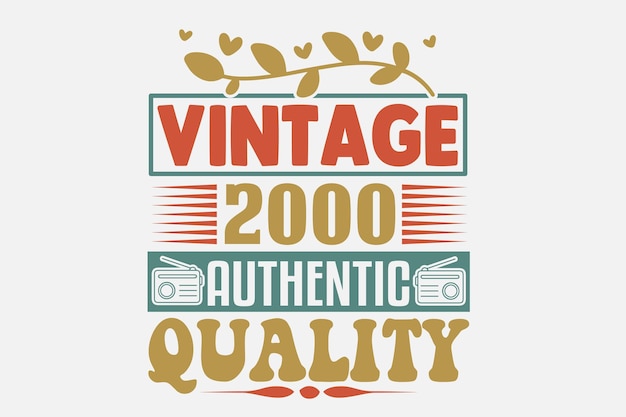 A vintage poster that says vintage 2000 authentic quality.