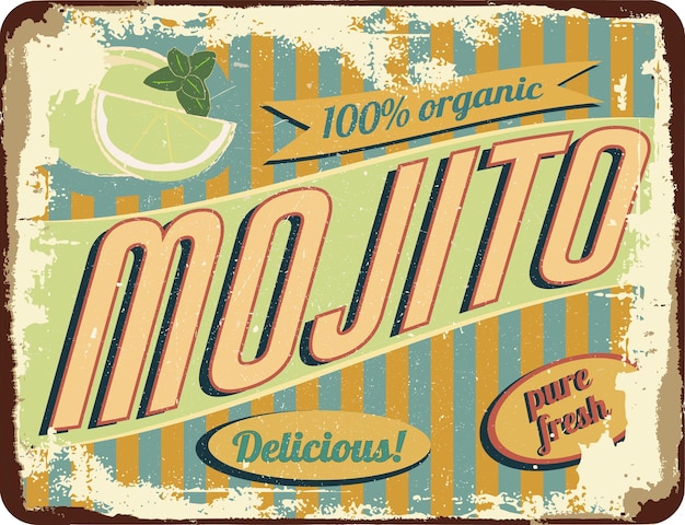 Vintage shabby slightly rusty advertising banner fresh mojito vector illustration