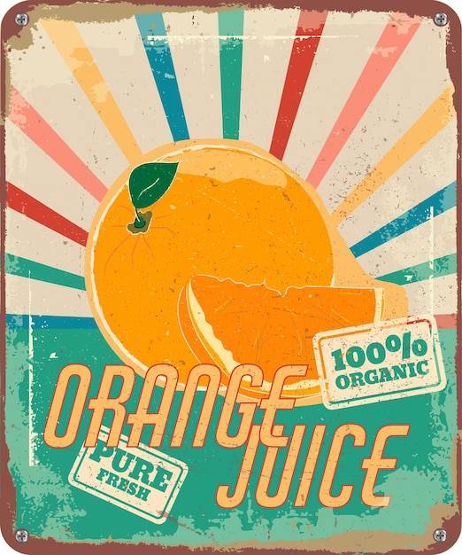 Vintage shabby slightly rusty advertising banner fresh orange juicevector illustration