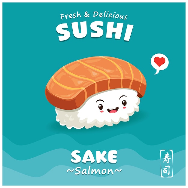 Vintage Sushi poster design with vector sushi character Sake means filled with salmon Chinese word