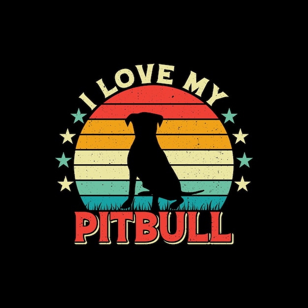 Vintage t-shirt Design, Sunset T-shirt design, I Love My Pitbull T-shirt Design