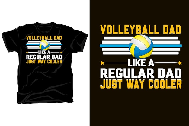 volleyball dad like a regular dad just way cooler