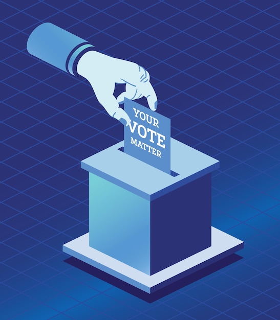 Voting Concept Hand Puts Vote Bulletin into Vote Box Isometric Election Concept with Ballot Box The ballot has the message Your vote matters