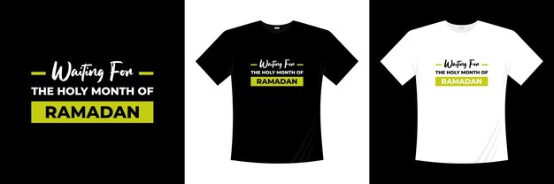 waiting for the holy month of ramadan typography t-shirt design