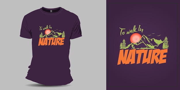 To walk in nature colorful illustration t shirt design