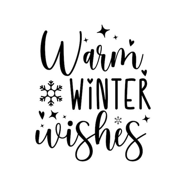 Warm winter wishes Winter SVG Design winter Quote Christmas typography