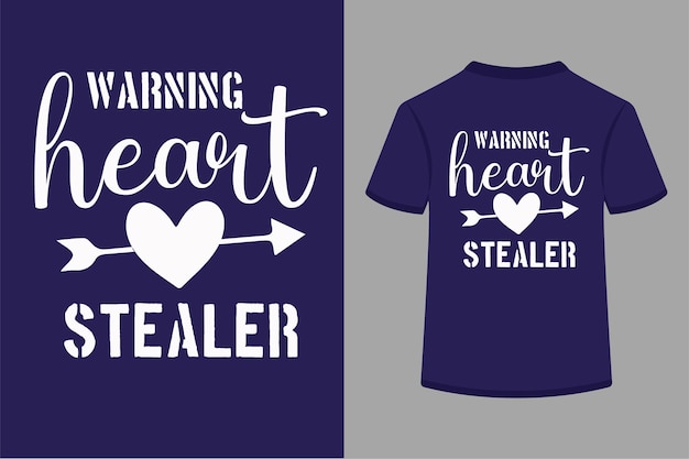 Warning heart steal t-shirt design.