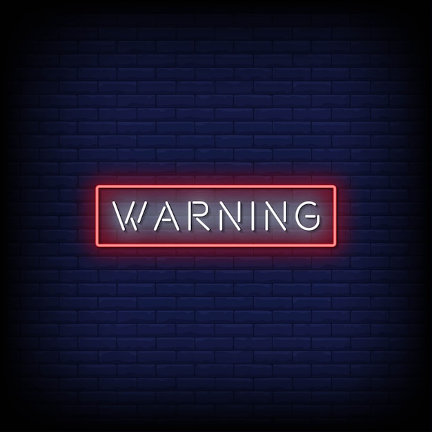 Warning Neon Signs Style Text 