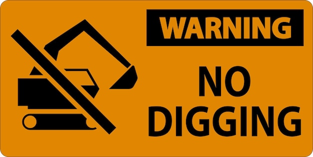 Vector warning sign no digging sign