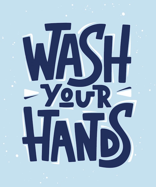 Wash your hands, hand darwn lettering