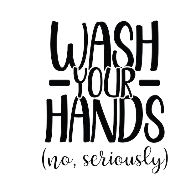 Wash your hands svg design bathroom svg typography design