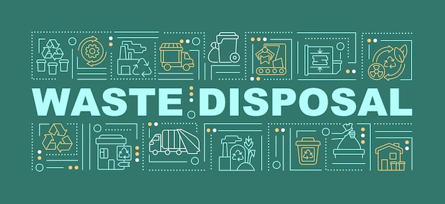 Waste disposal and processing word concepts banner. Garbage processing. Infographics with linear icons on green background. Isolated creative typography. Vector outline color illustration with text